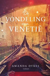 Amanda Dykes De vondeling van Venetië -   (ISBN: 9789029735346)