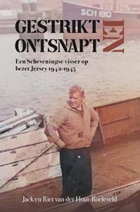 Jack En Riet van der Hout- Roeleveld Gestrikt en ontsnapt -   (ISBN: 9789402908626)