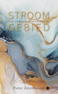Pieter Zevenhuizen Stroomgebied -   (ISBN: 9789464898484)