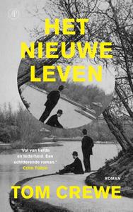 Tom Crewe Het nieuwe leven -   (ISBN: 9789029545488)