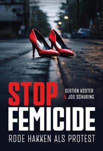 Gertien Koster, Jos Schuring Stop femicide! -   (ISBN: 9789083324197)