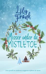 Lily Frank Misser onder de mistletoe -   (ISBN: 9789403712529)
