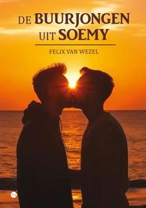 Felix van Wezel De buurjongen uit Soemy -   (ISBN: 9789464893274)