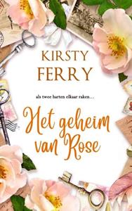 Kirsty Ferry Het geheim van Rose -   (ISBN: 9789403716411)