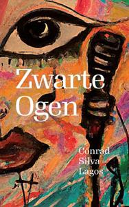 Conrad Silva Lagos Zwarte Ogen -   (ISBN: 9789403709048)