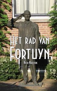 Nick Radstok Het rad van Fortuyn -   (ISBN: 9789402220087)