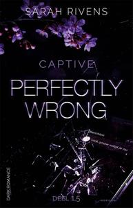 Sarah Rivens Perfectly wrong -   (ISBN: 9789464103663)