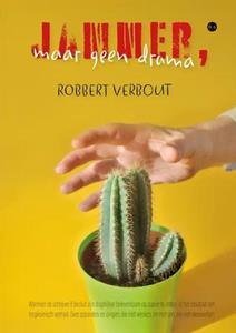 Robbert Verbout Jammer, maar geen drama -   (ISBN: 9789464891652)