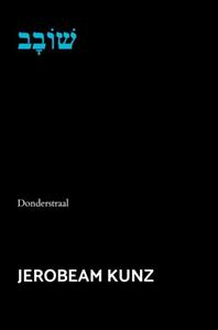 Jerobeam Kunz שׁוֹבָב -   (ISBN: 9789464927023)