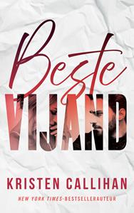 Kristen Callihan Beste vijand -   (ISBN: 9789021489476)