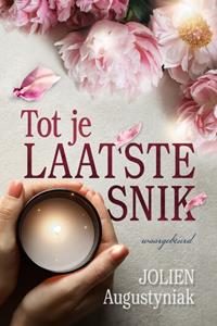 Jolien Augustyniak Tot je laatste snik -   (ISBN: 9781913980689)