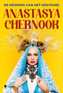 Anastasya Chernook De kroning van het krotkind -   (ISBN: 9789464788952)