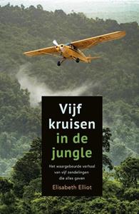 Elisabeth Elliot Vijf kruisen in de jungle -   (ISBN: 9789033830679)