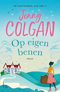 Jenny Colgan De kostschool aan zee 1 - Op eigen benen -   (ISBN: 9789021042121)