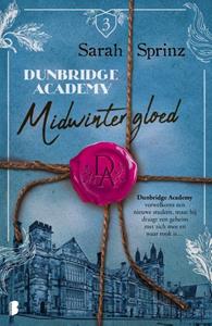 Sarah Sprinz Dunbridge Academy 3 - Midwintergloed -   (ISBN: 9789022598344)