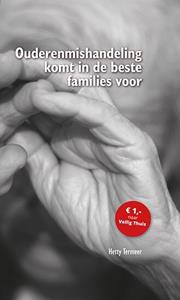 Hetty Termeer Ouderenmishandeling komt in de beste families voor -   (ISBN: 9789463237468)
