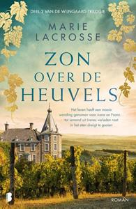 Marie Lacrosse Wijngaard 2 - Zon over de heuvels -   (ISBN: 9789022599921)
