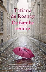 Tatiana de Rosnay De familiereünie -   (ISBN: 9789026342684)