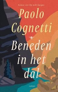 Paolo Cognetti Beneden in het dal -   (ISBN: 9789403131528)