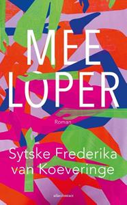 Sytske Frederika van Koeveringe Meeloper -   (ISBN: 9789025471781)