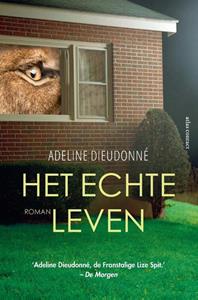 Adeline Dieudonné Het echte leven -   (ISBN: 9789025476212)