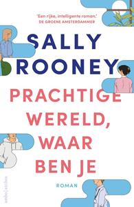 Sally Rooney Prachtige wereld, waar ben je -   (ISBN: 9789026365164)