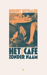 Robert Seethaler Het café zonder naam -   (ISBN: 9789403129136)