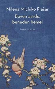 Milena Michiko Flasar Boven aarde, beneden hemel -   (ISBN: 9789464521207)
