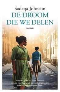 Sadeqa Johnson De droom die we delen -   (ISBN: 9789023961932)