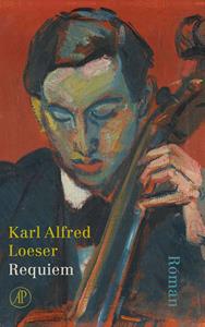 Karl Alfred Loeser Requiem -   (ISBN: 9789029550505)