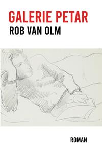 Rob van Olm Galerie Petar -   (ISBN: 9789083296135)