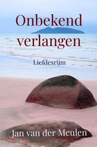 Jan van der Meulen Onbekend verlangen -   (ISBN: 9789403719832)