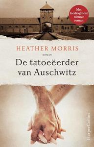 Heather Morris De tatoeëerder van Auschwitz -   (ISBN: 9789402714784)