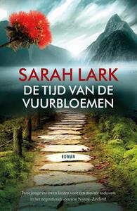 Sarah Lark De Vuurbloemen 1 - De tijd van de vuurbloemen -   (ISBN: 9789026161315)