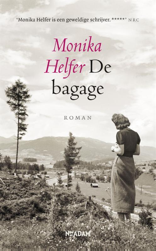 Monika Helfer De bagage -   (ISBN: 9789046827550)