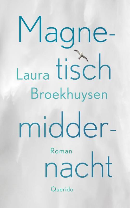 Laura Broekhuysen Magnetisch middernacht -   (ISBN: 9789021477497)