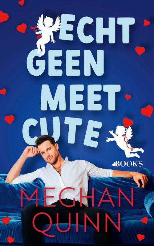 Meghan Quinn Echt geen meet cute -   (ISBN: 9789021490977)