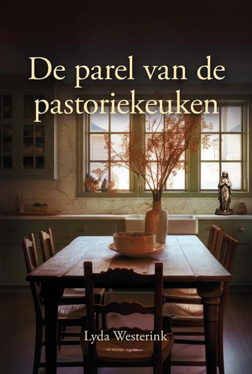 Lyda Westerink De parel van de pastoriekeuken -   (ISBN: 9789463656139)