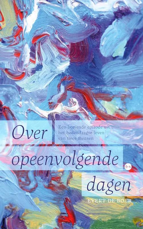 Evert de Boer Over opeenvolgende dagen -   (ISBN: 9789464896404)