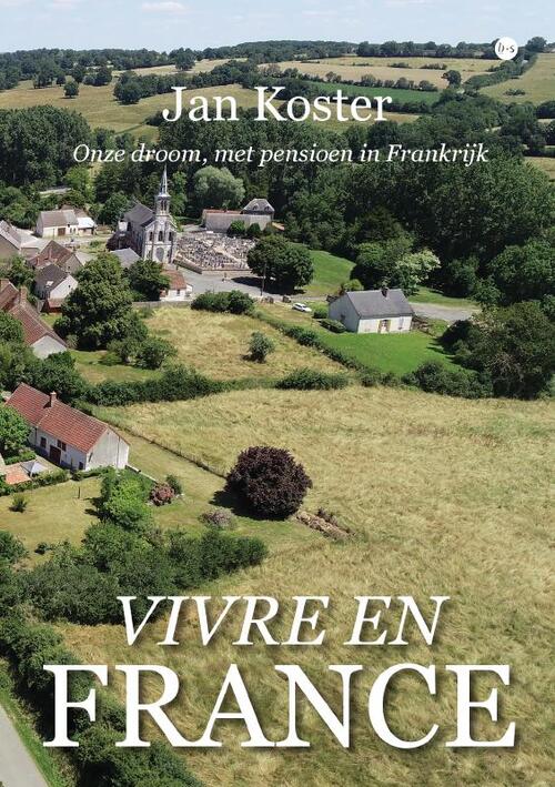 Jan Koster Vivre en France -   (ISBN: 9789464898538)