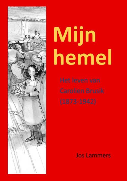 Jos Lammers Mijn hemel -   (ISBN: 9789402168945)