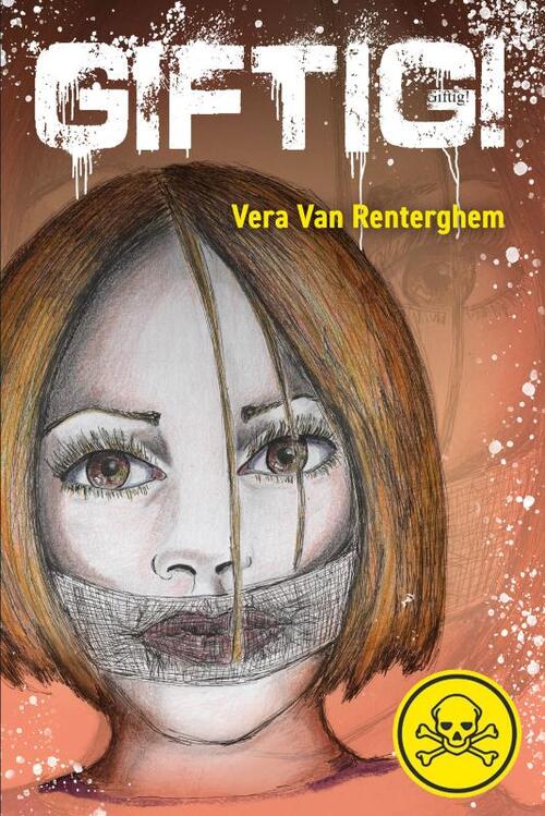 Vera van Renterghem Giftig! -   (ISBN: 9789493234352)
