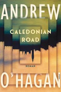 Andrew O'Hagan Caledonian Road -   (ISBN: 9789044653311)