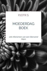 Pjotr S Moederdag Boek -   (ISBN: 9789403743974)