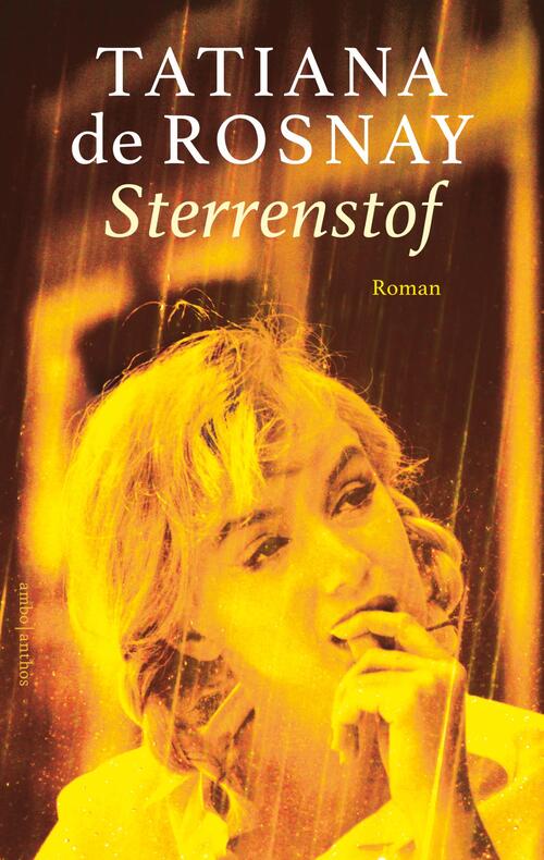 Tatiana de Rosnay Sterrenstof -   (ISBN: 9789026367632)