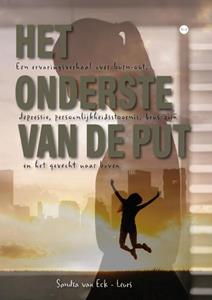 Sandra van Eck - Leurs Het onderste van de put -   (ISBN: 9789464890082)
