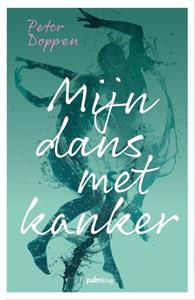 Peter Doppen Mijn dans met kanker -   (ISBN: 9789493343399)