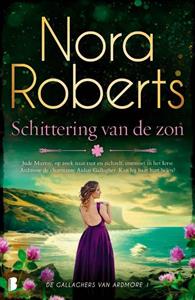 Nora Roberts Gallaghers van Ardmore 1 - Schittering van de zon -   (ISBN: 9789049203665)