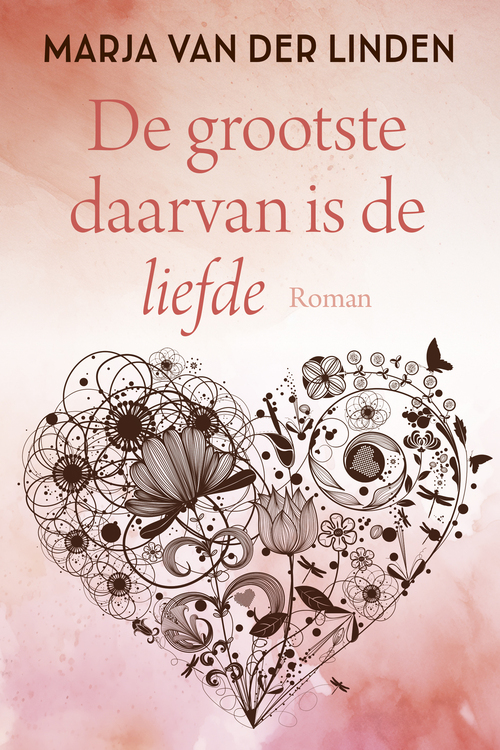 Marja van der Linden De grootste daarvan is de liefde -   (ISBN: 9789020556964)