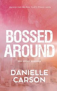 Danielle Carson Bossed Around -   (ISBN: 9789403748733)